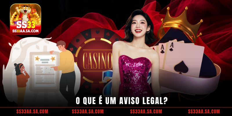 O que é um aviso legal?